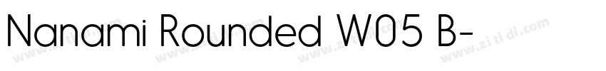 Nanami Rounded W05 B字体转换